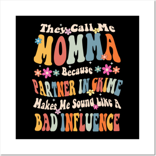 Momma They call Me Momma Posters and Art